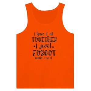 Premium I Have it All Together Tank Top