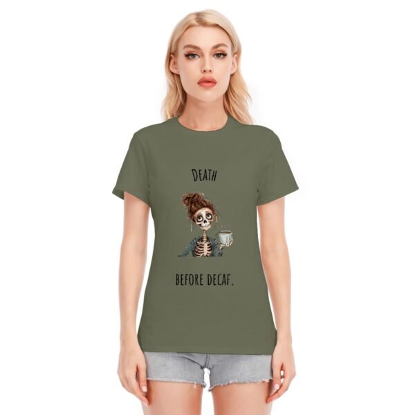 "Death Before Decaf" Women's T-Shirt – For the True Coffee Lover
