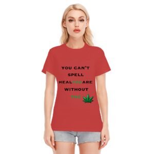 Women's O-neck "You Can't Spell Healthcare Without THC" Women's T-Shirt – Embrace the Green Revolution!