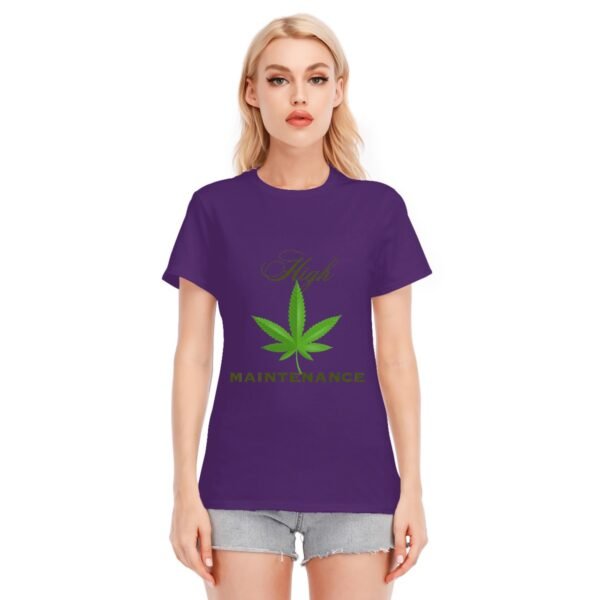 "High Maintenance" Women's T-Shirt – Own Your High Standards!