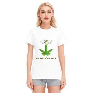 "High Maintenance" Women's T-Shirt – Own Your High Standards!