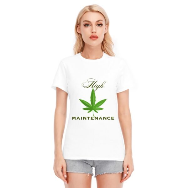 "High Maintenance" Women's T-Shirt – Own Your High Standards!