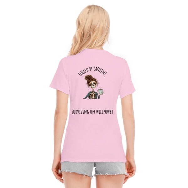 "Fueled by Caffeine, Surviving on Willpower" Women's T-Shirt – Boldly Brewed Attire
