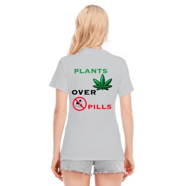"Plants Over Pills" Women's T-Shirt – Choose Nature, Choose Wellness!