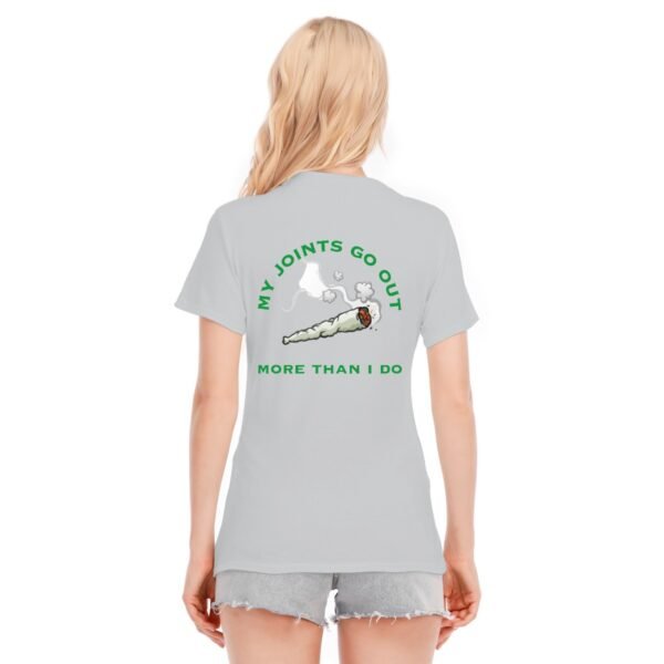 "My Joints Go Out More Than I Do" Women's T-Shirt – Keep It Real, Keep It Chill!