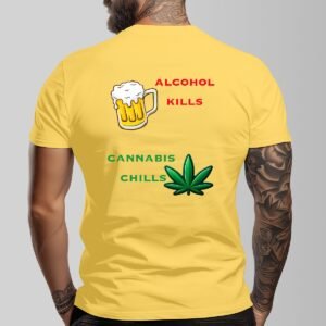 "Alcohol Kills, Cannabis Chills" Men's T-Shirt – Keep It Real, Keep It Chill!