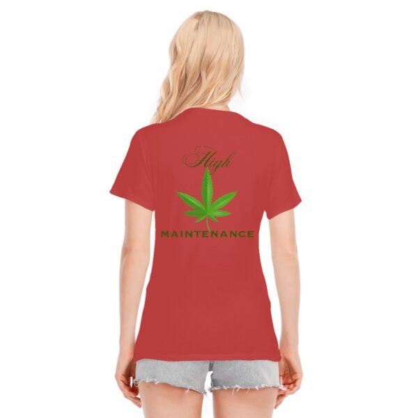 "High Maintenance" Women's T-Shirt – Own Your High Standards!