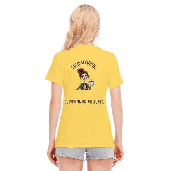 "Fueled by Caffeine, Surviving on Willpower" Women's T-Shirt – Boldly Brewed Attire