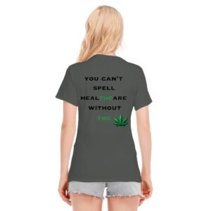 Women's O-neck "You Can't Spell Healthcare Without THC" Women's T-Shirt – Embrace the Green Revolution!