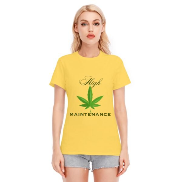 "High Maintenance" Women's T-Shirt – Own Your High Standards!