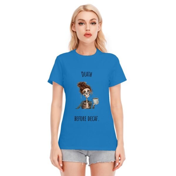 "Death Before Decaf" Women's T-Shirt – For the True Coffee Lover