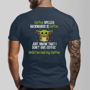 Men's Dark Coffee First, Attitude Later – Funny Yoda-Inspired Graphic Tee!