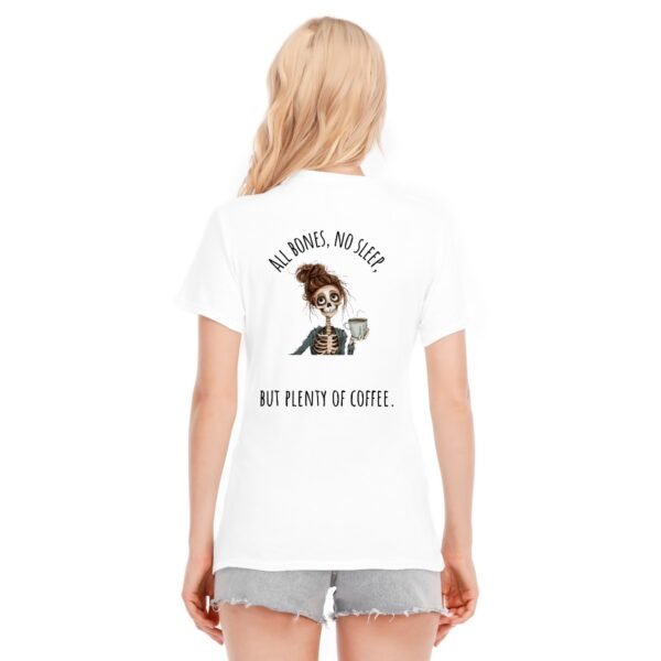 "All Bones No Sleep" Women's T-Shirt – For the True Coffee Lover