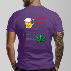 "Alcohol Kills, Cannabis Chills" Men's T-Shirt – Keep It Real, Keep It Chill!