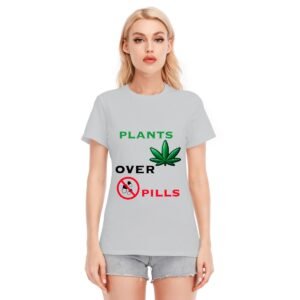 "Plants Over Pills" Women's T-Shirt – Choose Nature, Choose Wellness!