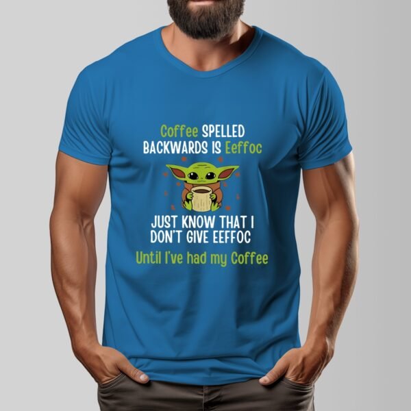 Men's Dark Coffee First, Attitude Later – Funny Yoda-Inspired Graphic Tee!