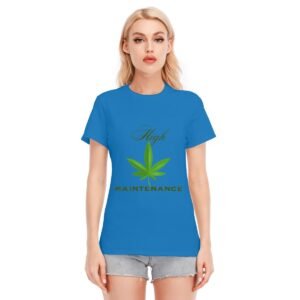 "High Maintenance" Women's T-Shirt – Own Your High Standards!