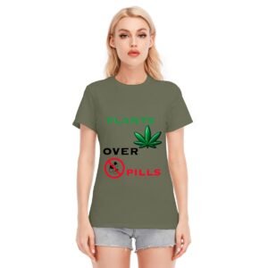 "Plants Over Pills" Women's T-Shirt – Choose Nature, Choose Wellness!