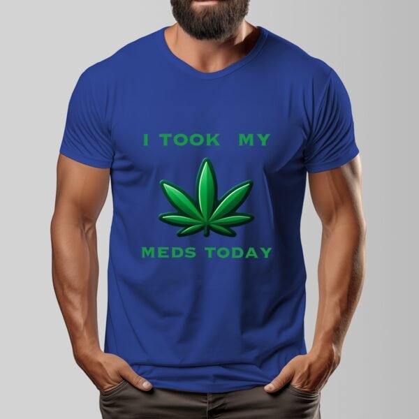 "I Took My Meds Today" Men's T-Shirt – Chill Out and Keep It Real!