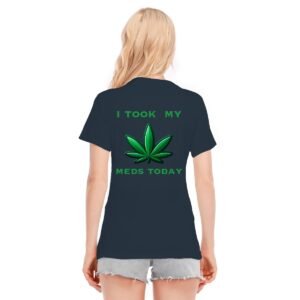 "I Took My Meds Today" Women's T-Shirt – Stay Chill and Honest!