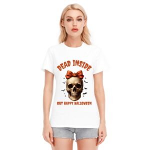 Women's Dead Inside, But Happy Halloween O-neck Short Sleeve T-shirt | 180GSM Cotton (DTF)