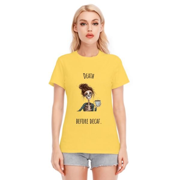 "Death Before Decaf" Women's T-Shirt – For the True Coffee Lover