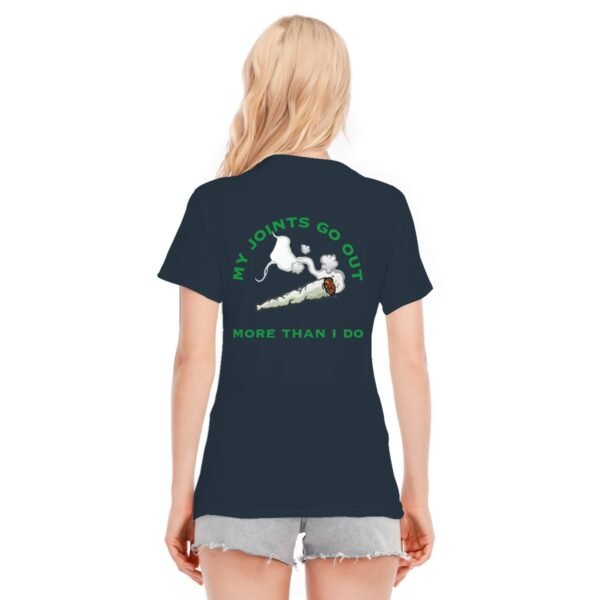 "My Joints Go Out More Than I Do" Women's T-Shirt – Keep It Real, Keep It Chill!