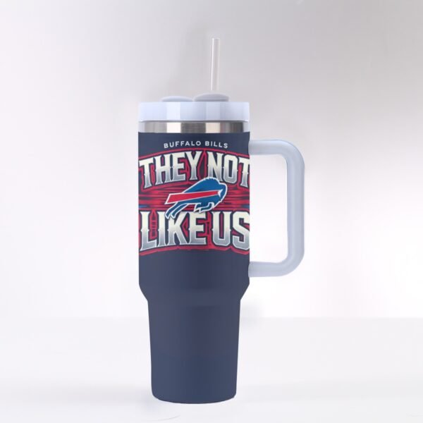 "Buffalo Bills 'They Not Like Us'" 40 oz Tumbler – For True Bills Mafia Fans!