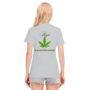 "High Maintenance" Women's T-Shirt – Own Your High Standards!