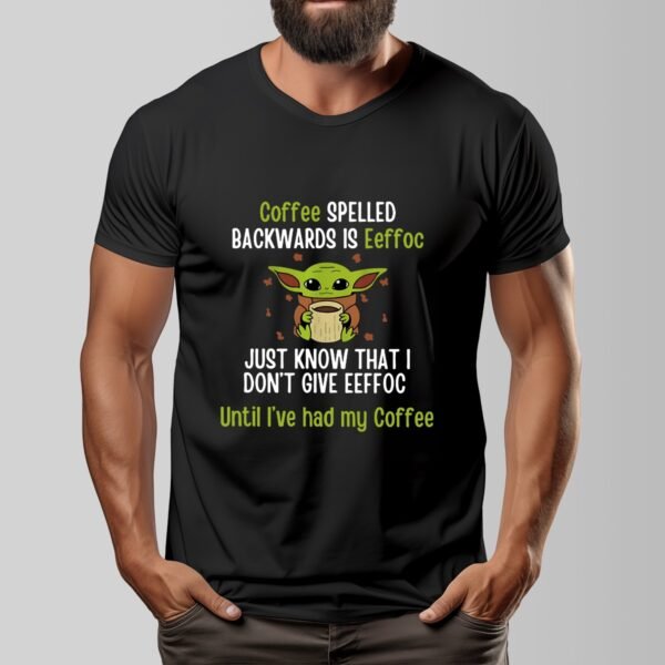 Men's Dark Coffee First, Attitude Later – Funny Yoda-Inspired Graphic Tee!