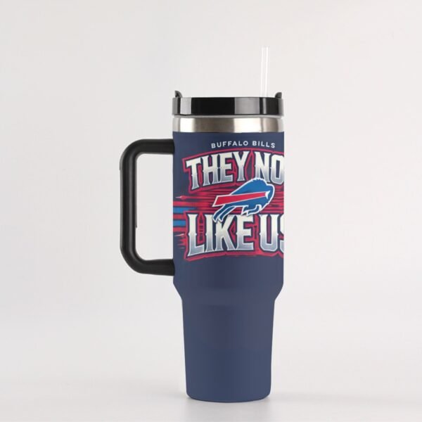 "Buffalo Bills 'They Not Like Us'" 40 oz Tumbler – For True Bills Mafia Fans!