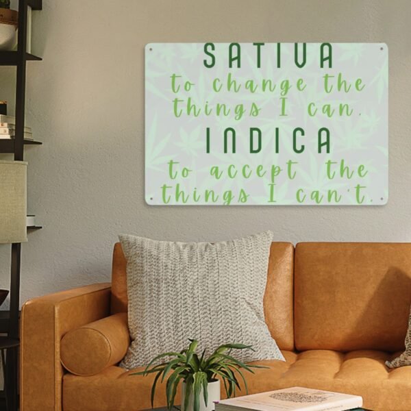 "Sativa to Change, Indica to Accept" Tin Sign – Whimsical Decor with a Twist