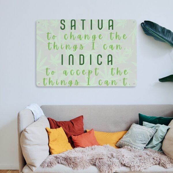 "Sativa to Change, Indica to Accept" Tin Sign – Whimsical Decor with a Twist