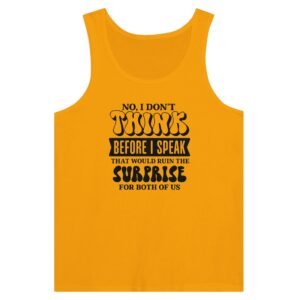 Premium I Don't Think Before I Speak Tank Top