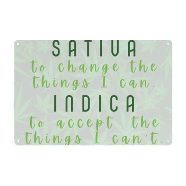 "Sativa to Change, Indica to Accept" Tin Sign – Whimsical Decor with a Twist